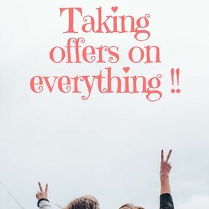 I’m taking offers on everything!!! Today only